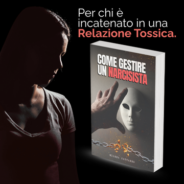 Come Gestire Un Narcisista - Dove ha Origine l'Abuso Narcisistico e Come Provare a Gestirlo